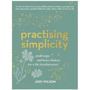 PRACTISING SIMPLICITY